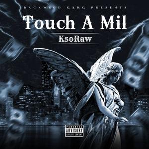 Touch A Mil (Explicit)