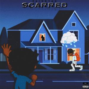 Scarred (Explicit)