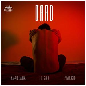 DARD (feat. KARAN BAJPAI & LIL GOLU)