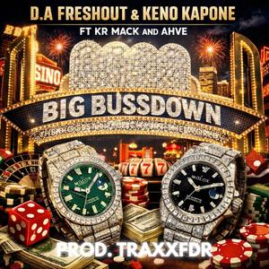 BIG BUSSDOWN (feat. KR MACK & AHVE) (Explicit)