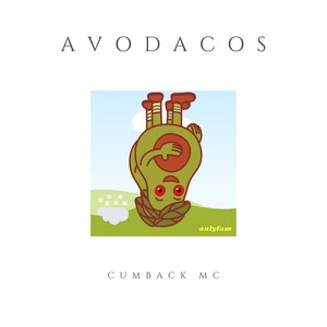 Avocados (Explicit)