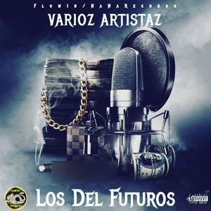 Los Del Futuro 1 (Explicit)