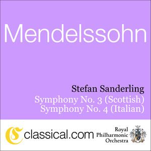 Felix Mendelssohn, Symphony No. 3 'scottish' In A Minor, Op. 56