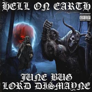 Hell On Earth (feat. Dj Murk & June Bug) [Explicit]