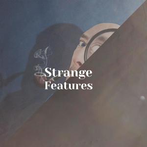 Strange Features