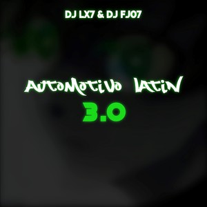 Automotivo Latin 3.0 (Explicit)