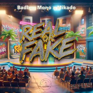 Real or Fake (feat. Mikado) [Explicit]