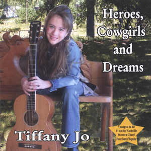 Heroes, Cowgirls and Dreams