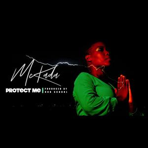 Protect ME (feat. Mckada)