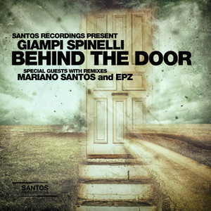 Behind The Door (Mariano Santos Remix)