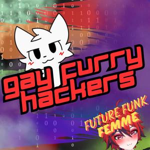 Gay Furry Hackers