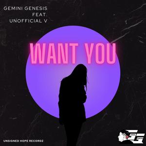 WANT YOU (feat. Unofficial V)