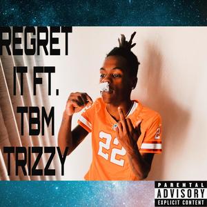 REGRET IT (Explicit)