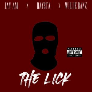 The Lick (feat. Jay Am & Daysta) [Explicit]