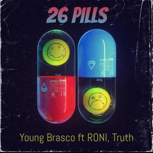 26 Pills (feat. RONI & Truth) [Explicit]