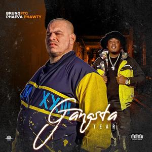Gangsta Tear(feat. Phaeva Phawty) (Explicit)