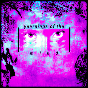 yearnings of the mind