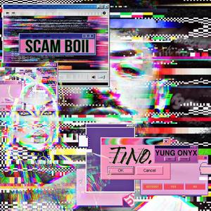 Scam Boii (feat. YUNG ONYX) [Explicit]