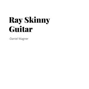 Ray Skinny Guitar