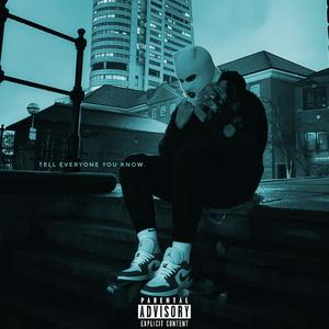 Tell Everyone You Know(feat. C-Low) (Explicit)
