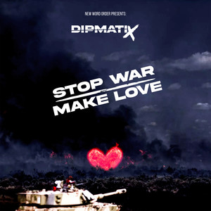 Stop War Make Love