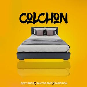 Colchon (feat. Beat Boss & Xaris Don) [Explicit]