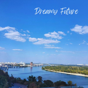 Dreamy Future