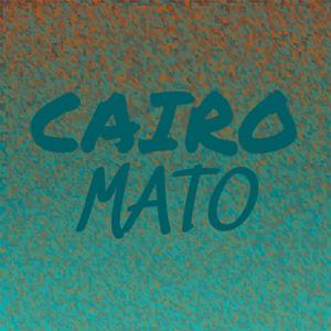 Cairo Mato