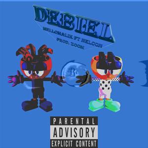 Debiel (feat. Nelcon) [Explicit]