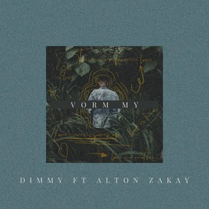 Vorm My (feat. Alton Zakay)