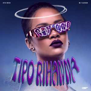 TIPO RIHANNA (Explicit)