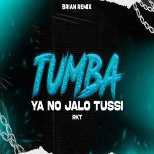 Tumba (Ya No Jalo Tussi) Rkt