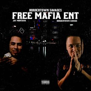 FREE MAFIA ENT (Explicit)