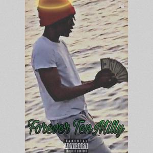 Forever TenMilly (Explicit)