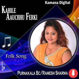 Kahile Aauchhu Farki