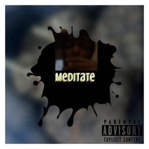 Meditate (Explicit)