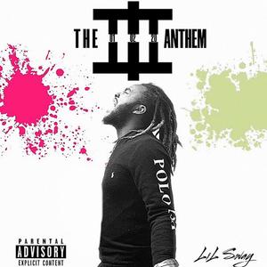 The Anthem 3 (Explicit)