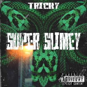 Super Slimey (Explicit)