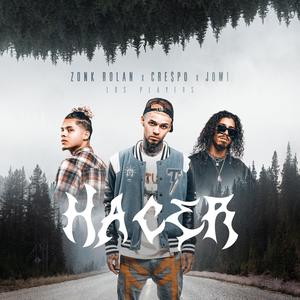 Hacer(feat. Cre$po & Jomi)