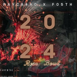 2024 (feat. Fo5th) [Explicit]