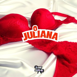 O Juliana (Explicit)