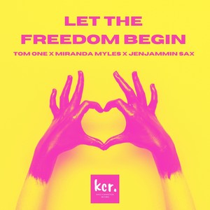 Let the Freedom Begin (Extended Mix)