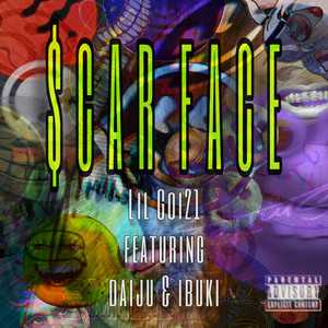 scar face (feat. DAIJU & IBUKI) [Explicit]