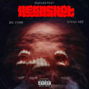 Headshot (feat. Spank Kzz & Big Dunk) [Explicit]