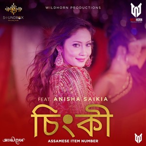 Chinkee(feat. Anisha Saikia)(Assamese Item Number)