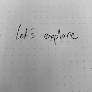 let's explore