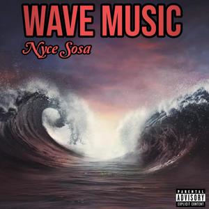 Wave Music (Explicit)