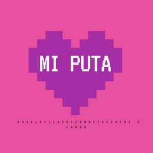Mi Puta (Explicit)