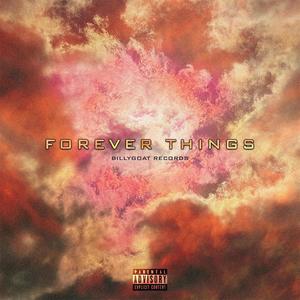 Forever Things (Explicit)