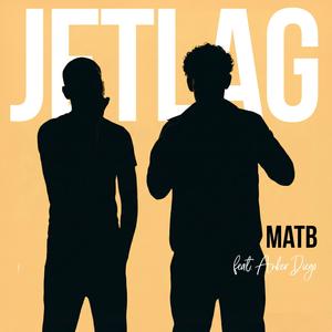 JetLag (feat. Anker Diego) (Explicit)